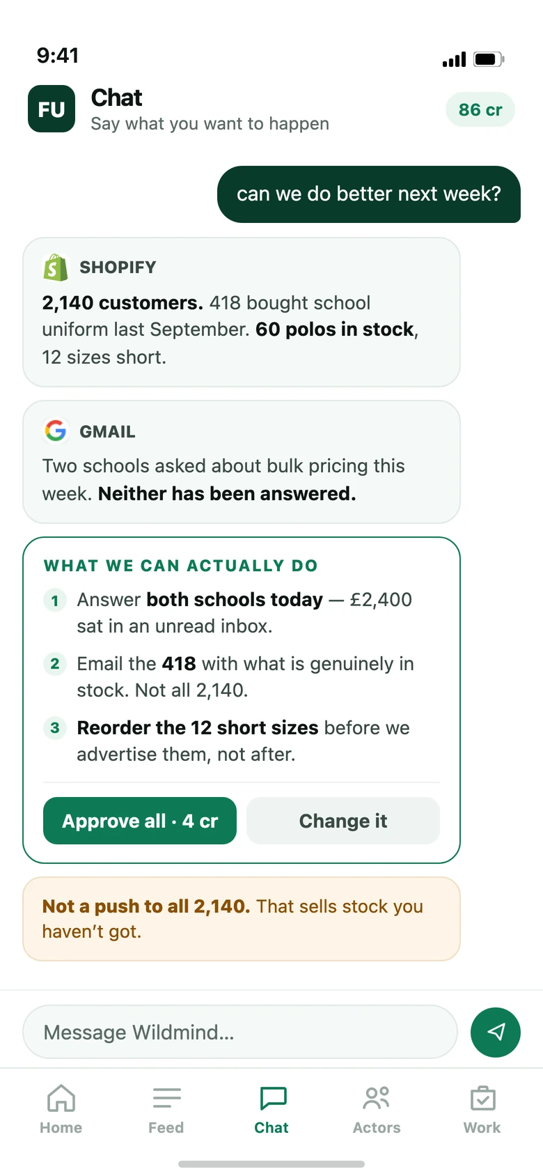 The Wildmind app: the owner asks whether they can do better next week, and the connected tools report the real numbers back.